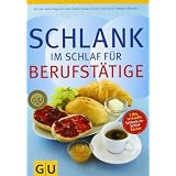Schlank im Schlaf f�r Berufst�tige (GU Di�t & Gesundheit)von "Detlef Pape"