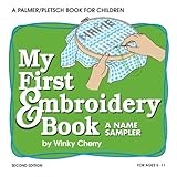 my first embroidery book a name sampler my first sewing book kit series