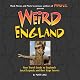 Weird England (Weird)