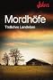 Mordh�fe. T�dliches Landleben,
