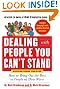 Dealing with People You Can’t Stand, Revised and Expanded Third Edition: How to Bring Out the Best in People at Their Worst