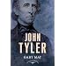 John Tyler (The American Presidents Series: The 10th President, 1841-1845)