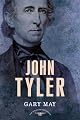 John Tyler (The American Presidents Series: The 10th President, 1841-1845)