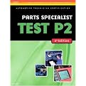 Automobile Test (Parts Specialist (Test P2)) (Delmar Learning's Ase Test Prep Series) (Paperback)