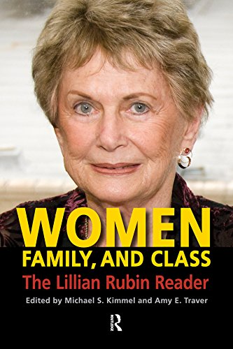 Women, Family, and Class: The Lillian Rubin Reader (Classics in Gender Studies)
