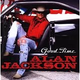 Good Timeby Alan Jackson