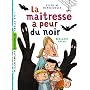 La ma�tresse a peur du noir de Benjamin Chaud
