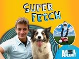 Super Fetch Season 1