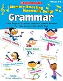 Memory-Boosting Mnemonic Songs: Grammar: 20 Fun Songs Set to Familiar Tunes With Engaging Activities That Make Grammar Rules Really Stick