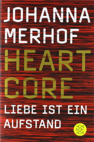 Heartcore - Liebe ist ein Aufstand