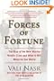 Forces of Fortune: The Rise of the New Muslim Middle Class and What It Will Mean for Our World
