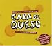 Search : Cara de Queso