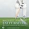 Fatty Batter: How Cricket Saved My Life (Then Ruined It)