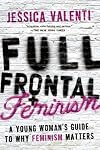 Full Frontal Feminism