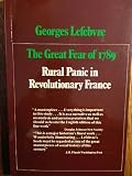 The Great Fear of 1789 : rural panic in revolutionary France
