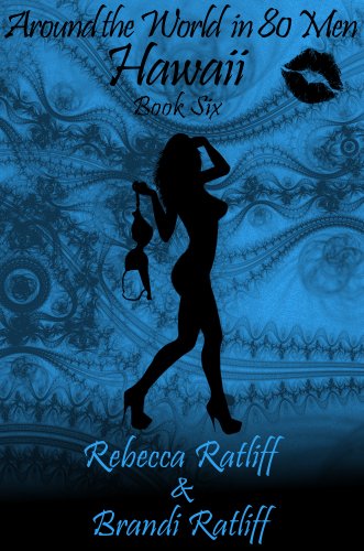 Hawaii (Around the World in 80 Men Book 6)
