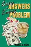 Easy Answers to Every Problem