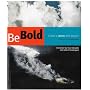 Be Bold