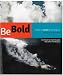 Be Bold by Cheryl L. Dorsey ISBN 0979011604