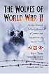 Wolves of World War II: An East Prussian Soldier's Memoir of Combat and Captivity on the Eastern Front