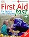 First Aid for Babies and Children Fast