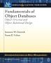 Fundamentals of Object Databases: Object-Oriented and Object-Relational Design