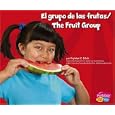 El grupo de las frutas The Fruit Group (Pebble Plus Bilingual) by Spanish Childrens Bilingual