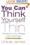 You Can Think Yourself Thin: Transform Your Shape with Hypnosis