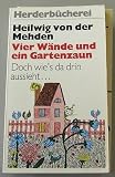 Vier Wände und ein Gartenzaun.