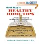 Jeff May's Healthy Home Tips: A Workbook for Detecting, Diagnosing, and Eliminating Pesky Pests, Stinky Stenches, Musty Mold, and Other Aggravating Home Problems