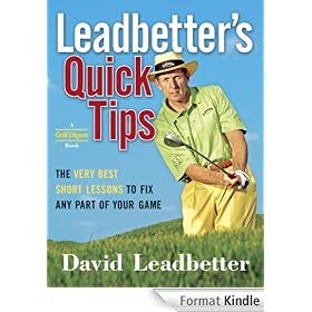 Leadbetter's Quick Tips: The Very Best Short Lessons to Fix Any Part of Your Game