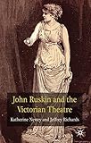 John Ruskin and the Victorian theatre