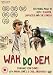 Wah Do Dem [DVD] [Edizione: Regno Unito]