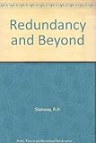 Redundancy and beyond