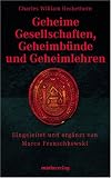 Geheime Gesellschaften, Geheimb&uuml;nde und Geheimlehren - Charles William Heckethorn