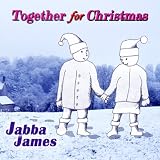 Review Jabba James  / Together for Christmas