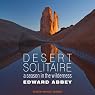Desert Solitaire: A Season in the Wilderness