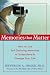 Image of Memories That Matter: How to Use Self-Defining Memories to Understand and Change Your Life