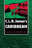 C. L. R. Jamess Caribbean