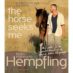 It's Not I Who Seek the Horse, the Horse Seeks Me: My Path to an Understanding of Equine Body Language