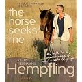 It's Not I Who Seek the Horse, the Horse Seeks Me: My Path to an Understanding of Equine Body Language