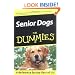 Senior Dogs For Dummies