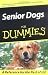 Senior Dogs For Dummies