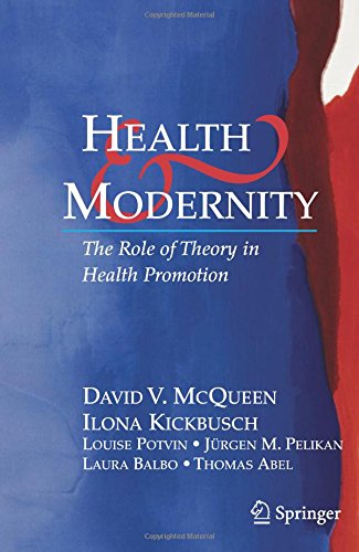 Health and Modernity: The Role of Theory in Health Promotion