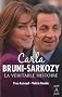 Carla Bruni-Sarkozy, la v�ritable histoire