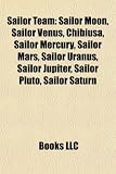 Produkt-Bild: Sailor Team: Sailor Moon, Sailor Venus, Chibiusa, Sailor Mercury, Sailor Mars, Sailor Uranus, Sailor Jupiter, Sailor Pluto, Sailor