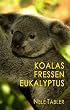 Koalas fressen Eukalyptus: Lesbischer Liebesroman