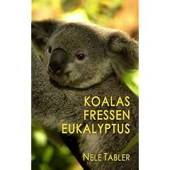 Koalas fressen Eukalyptus: Lesbischer Liebesroman