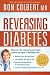 Reversing Diabetes: Discover the natural way to take control of type 2 diabetes
