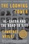 The Looming Tower: Al Qaeda and the Road to 9/11